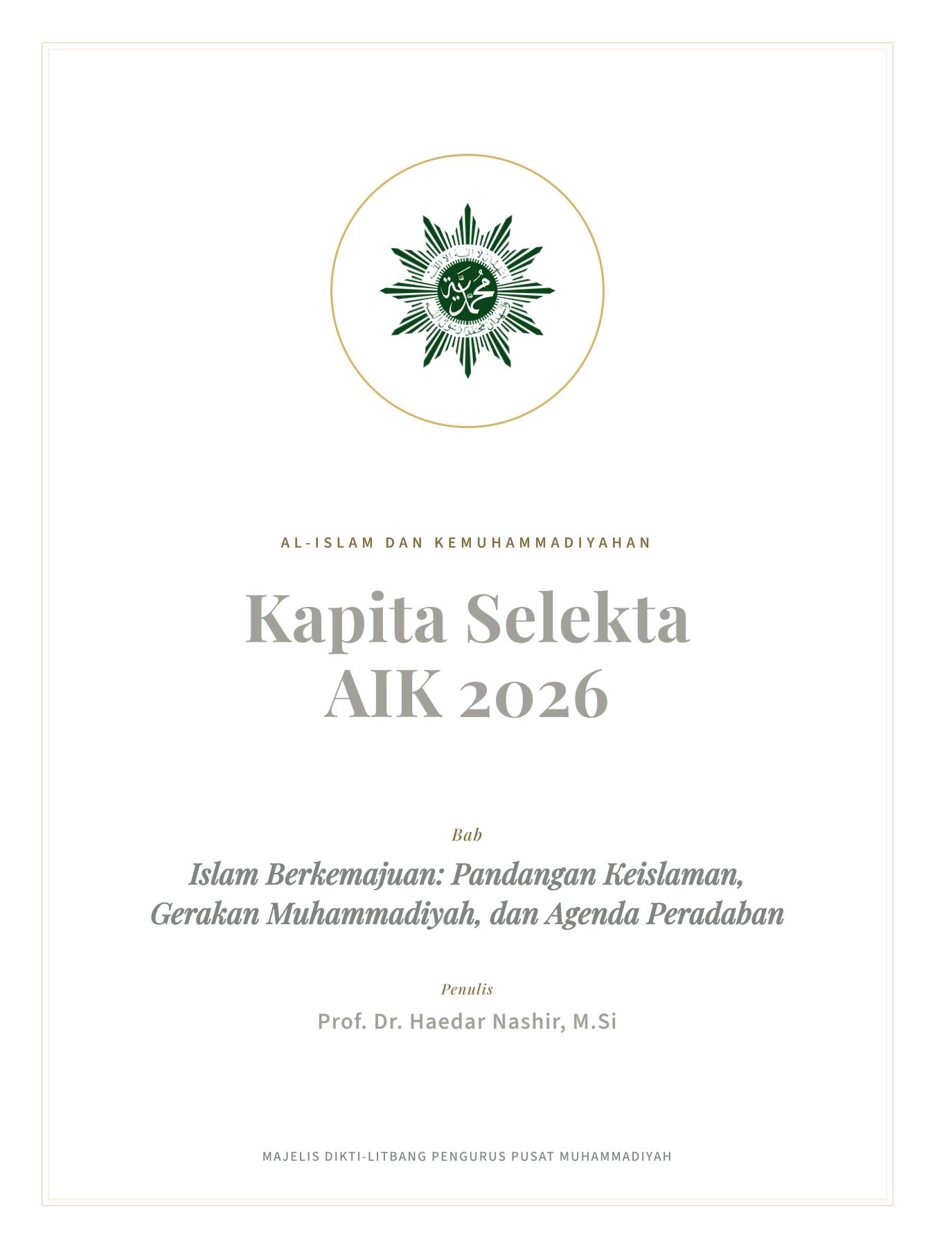 Sampul Kapita Selekta AIK 2026: Islam Berkemajuan- Pandangan Keislaman, Gerakan Muhammadiyah, dan Agenda Peradaban